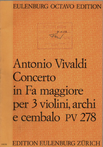 Antonio Vivaldi Concerto in Fa maggiore per 3 violini, archi e cembalo PV 278.