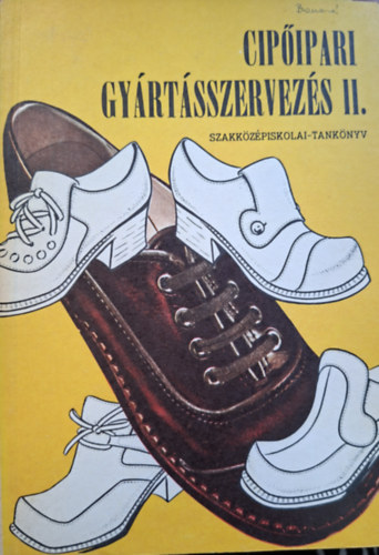 Cipőipari gyártásszervezés II.