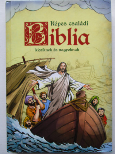 Kpes csaldi Biblia - kicsiknek s nagyoknak