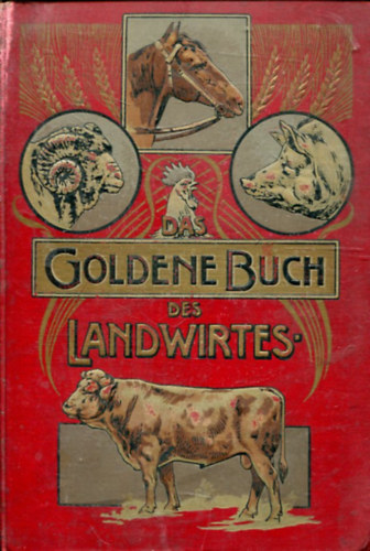 Das Goldene Buch des Landwirtes