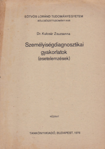 Szemlyisgdiagnosztikai gyakorlatok (esetelemzsek)