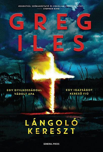 Greg Iles - Lngol kereszt