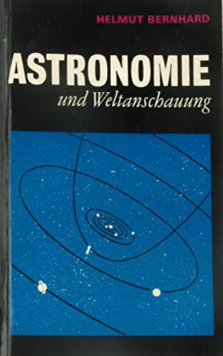 Astronomie und Weltanschauung (Csillagszat s Vilgnzet)