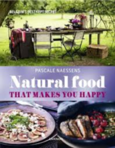 Pascale Naessens - Natural food that makes you happy