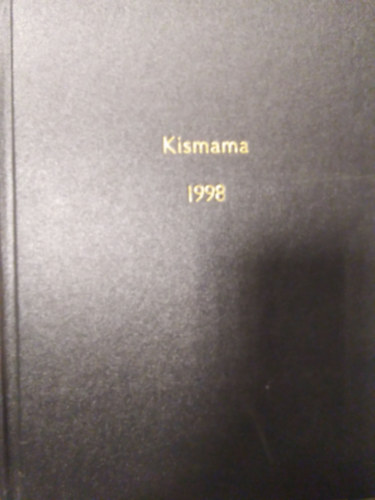 Czollner Katalin szerk. - Kismama magazin 1998 janurtl decemberig egybektve