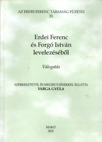 Erdei Ferenc s Forg Istvn levelezsbl (vlogats)