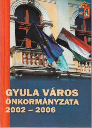 Gyula vros nkormnyzata 2002-2006