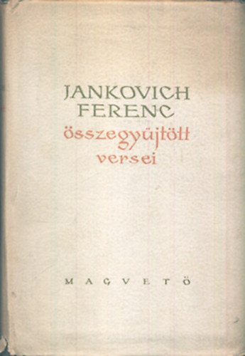 Jankovich Ferenc �sszegy�jt�tt versei