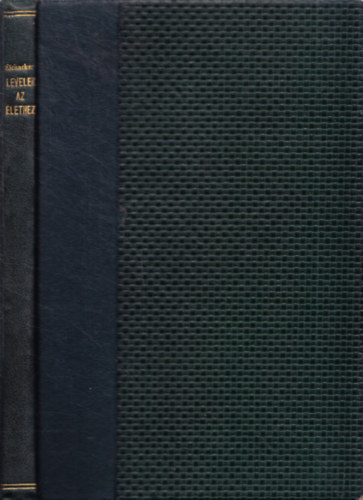 Reinhold Eichacker - Levelek az �lethez