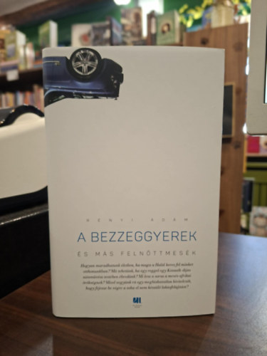 A bezzeggyerek �s m�s feln�ttmes�k