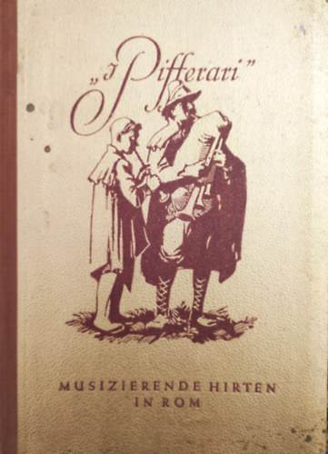Hans Geller - I Pifferari - Musizierende Hirten in Rom