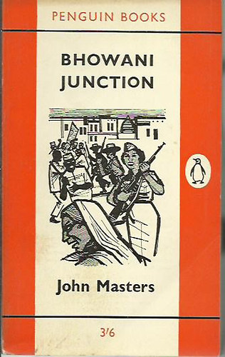 John Masters - Bhowani Junction