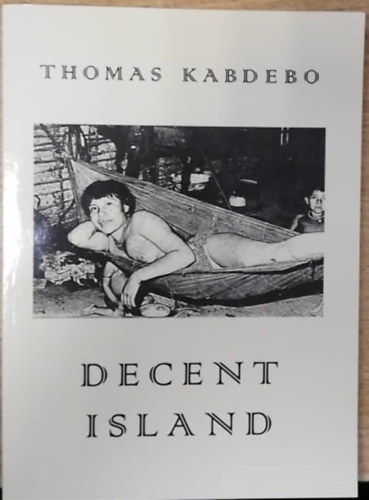 Thomas Kabdebo - Decent Island