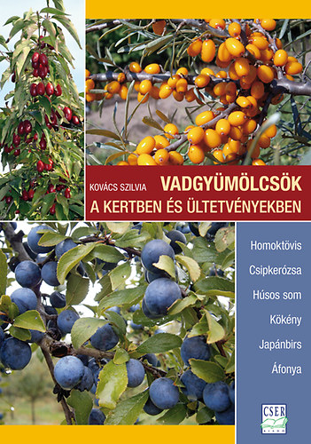 Vadgymlcsk a kertben s ltetvnyekben