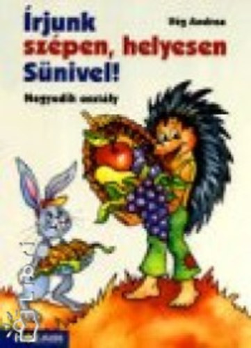 rjunk szpen, helyesen Snivel! - Negyedik osztly