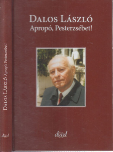 Aprop, Pesterzsbet! (Dr. Dalos Gbor ltal dediklt)