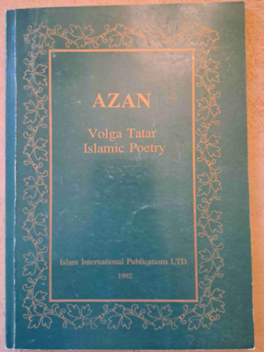 Volga Tatar Islamic Poetry (Volgai tatr iszlm kltszet) - angol-tatr nyelv