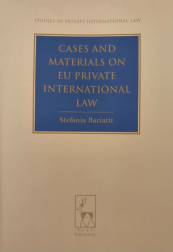 Stefania Bariatti - Cases and Materials on EU Private International Law