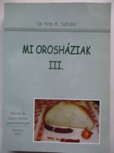 Mi Oroshziak III. - letti s kortrtneti szemelvnyek