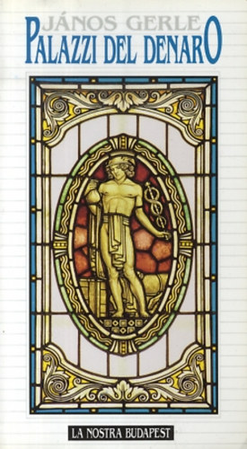 J�nos Gerle - Palazzi del denaro