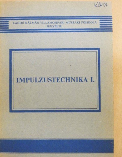 Gyrfs Andrs - Impulzustechnika I.