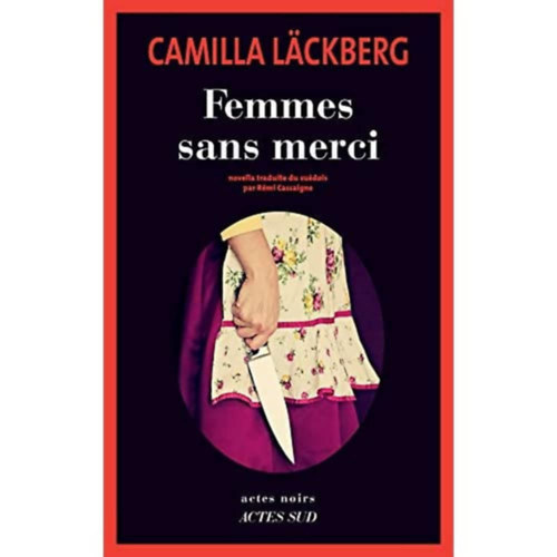 Camilla Läckberg - Femmes sans merci