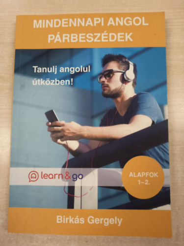 Mindennapi angol p�rbesz�dek - Alapfok 1-2. (Sz�vegk�nyv �s sz�szedet)