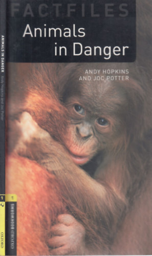 Joc Potter Andy Hopkins - Animals in Danger (Oxford Bookworms 1.)