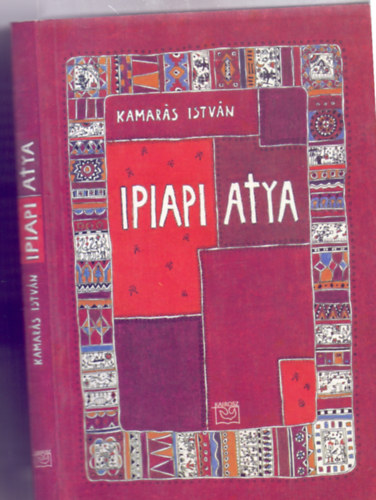 Ipiapi atya (egy legenda dokumentumai)