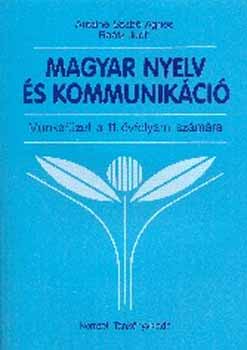 Magyar nyelv s kommunikci Munkafzet 11. vfolyam NT-01131/M/1