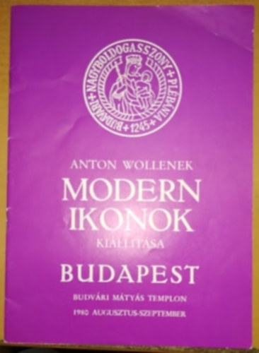 Modern ikonok killtsa - Budapest - Budavri Mtys Templom 1980 augusztus-szeptember