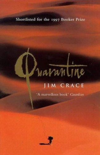 Jim Crace - Quarantine