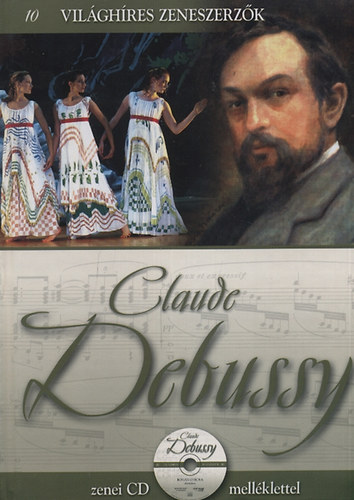 Claude Debussy - Vilghres zeneszerzk 10.