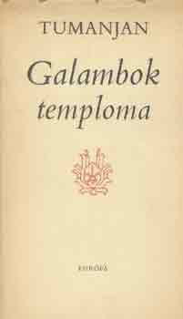 Hovhannesz Tumanjan - Galambok temploma