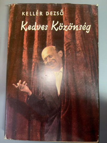 Kedves K�z�ns�g - V�logatott konferanszok (Egyedi term�kfot�)