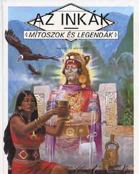 Az inkk (Mtoszok s legendk)