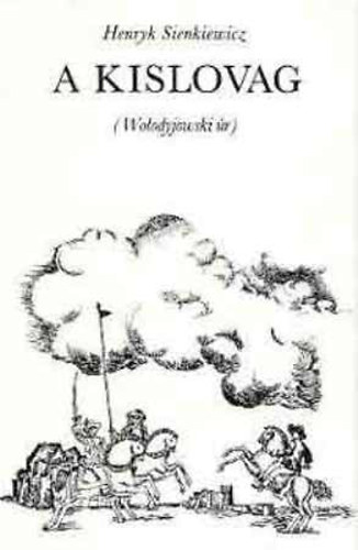 A kislovag - Volyodyjovszki �r (A tril�gia 3.)