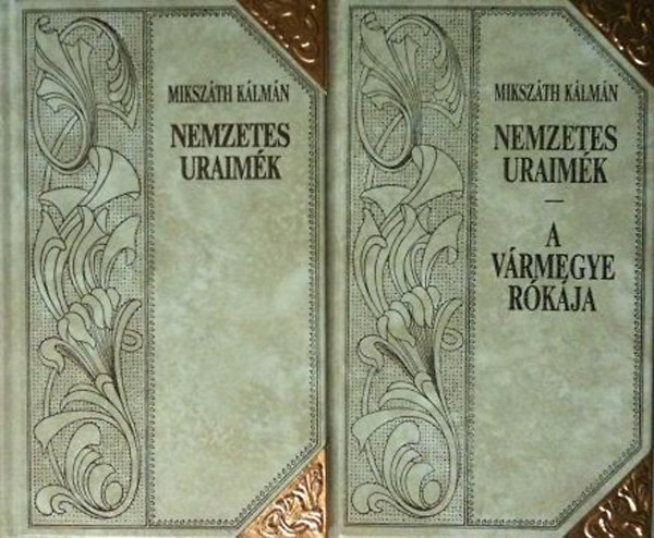 Nemzetes uraimk - A vrmegye rkja I-II.