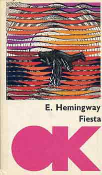 Ernest Hemingway - Fiesta