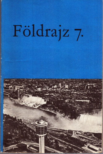 F�ldrajz 7. (az �ltal�nos iskola 7. oszt�lya sz�m�ra)