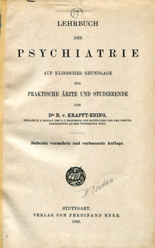 Dr R.v. KRAFFT-EBING - Lehrbuch der Psychiatrie auf Klinischer Grundlage fr Praktische Arzte und Studirende