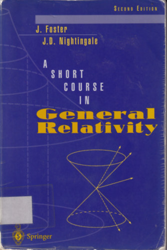 A Short Course in General Relativity