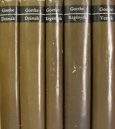 Goethe - Reg�nyek, dr�m�k, versek I-V.