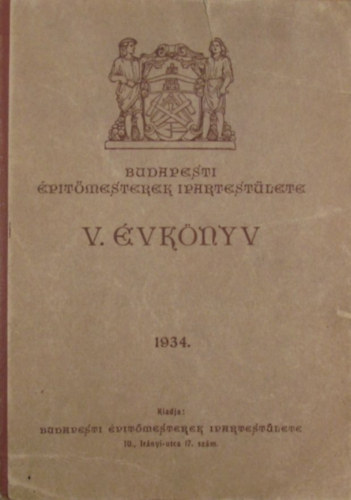 Budapesti ptmesterek Ipartestlete V. vknyv 1934.