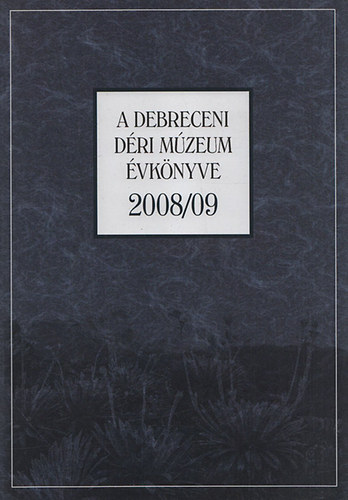 A Debreceni Dri Mzeum vknyve 2008/09