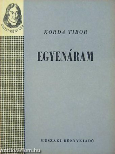 Korda Tibor - Egyen�ram