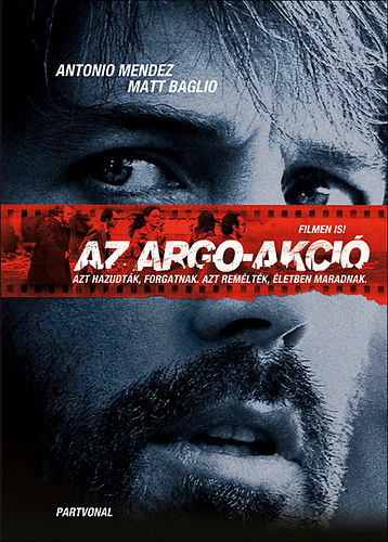Tony Mendez; Matt Baglio - Az Argo-akci