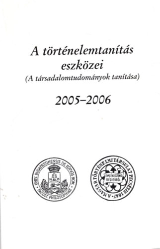 A trtnelemtants eszkzei 2005-2006