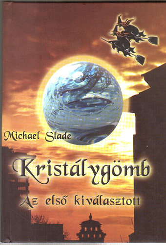 Michael Slade - Kristlygmb - Az els kivlasztott