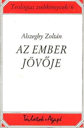 Az ember jvje